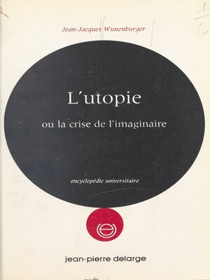 cover image of L'utopie ou La crise de l'imaginaire